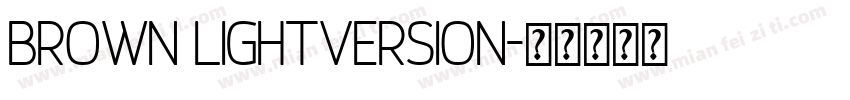 Brown LightVersion字体转换